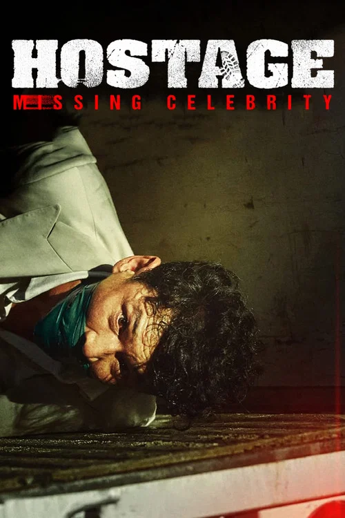 پوستر Hostage: Missing Celebrity