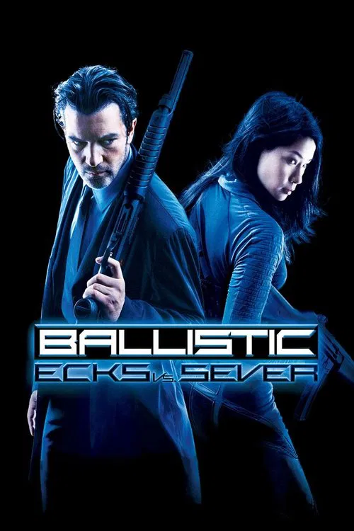 پوستر Ballistic: Ecks vs. Sever