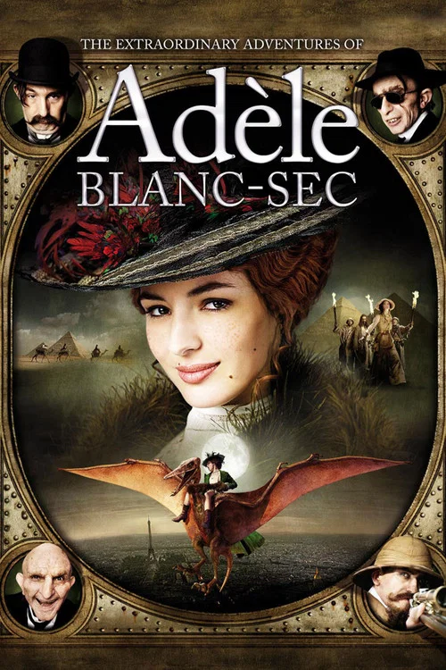 پوستر Les Aventures extraordinaires d'Adèle Blanc-Sec
