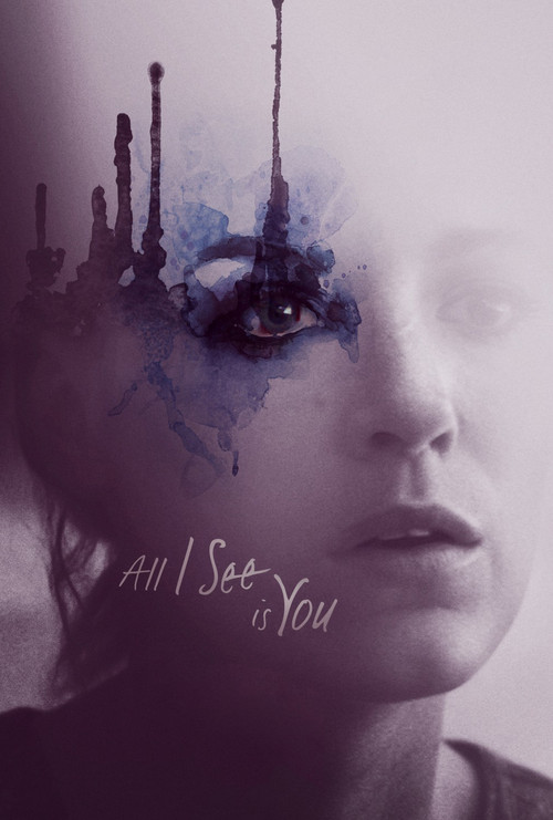 پوستر All I See Is You