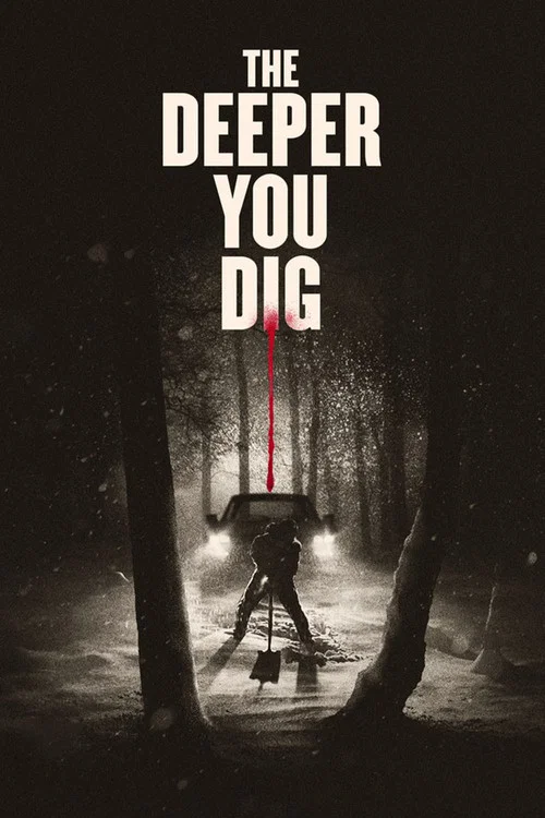 پوستر The Deeper You Dig