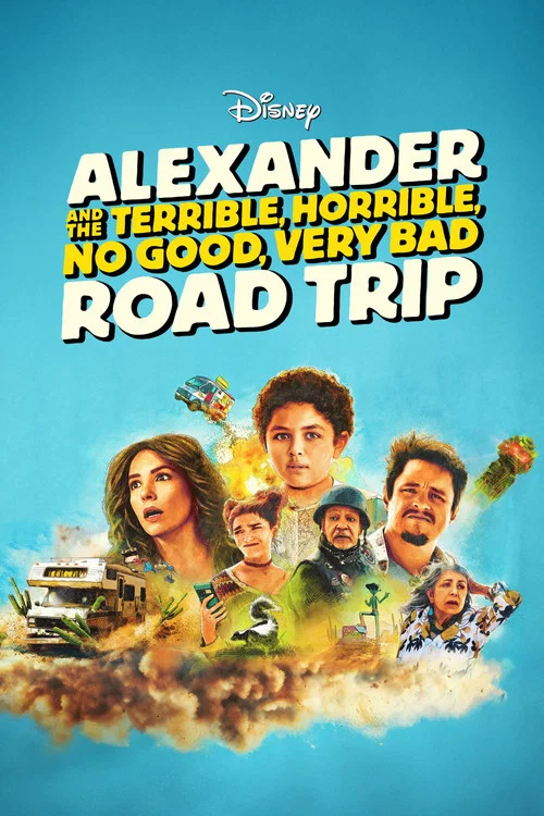 پوستر Alexander and the Terrible, Horrible, No Good, Very Bad Road Trip