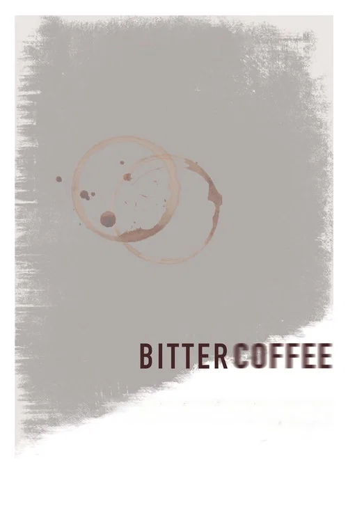 پوستر Bitter Coffee