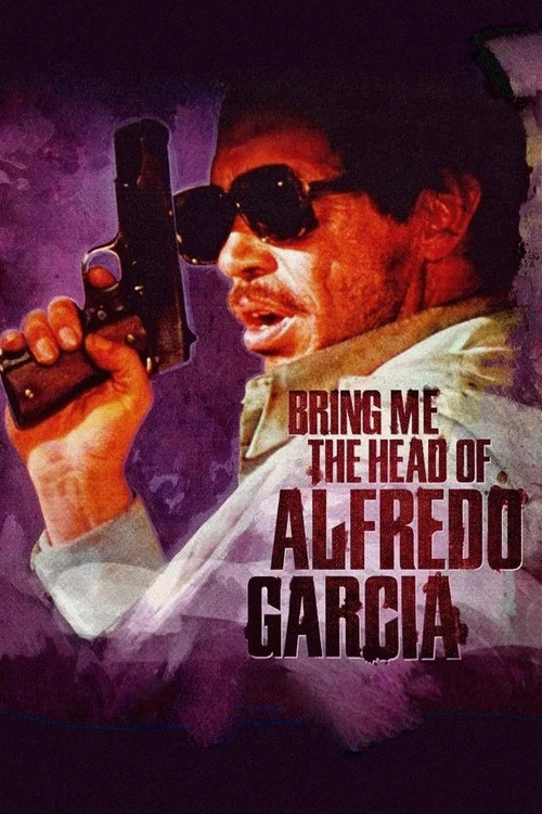 پوستر Bring Me the Head of Alfredo Garcia