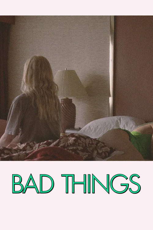 پوستر Bad Things