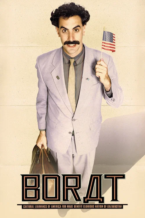 پوستر Borat: Cultural Learnings of America for Make Benefit Glorious Nation of Kazakhstan