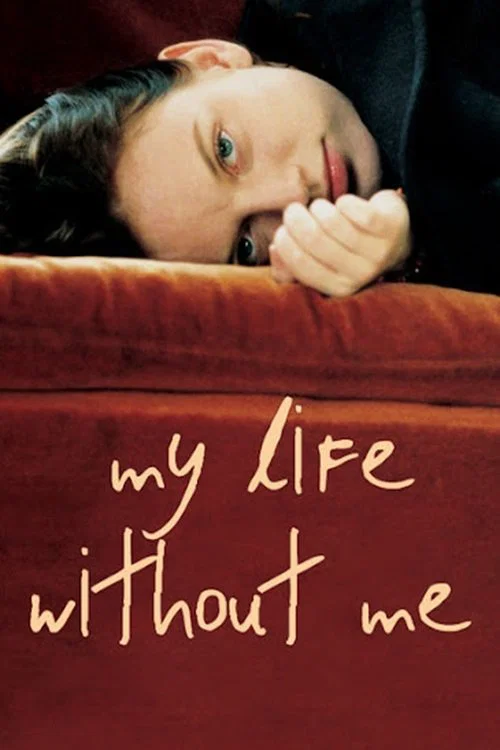 پوستر My Life Without Me