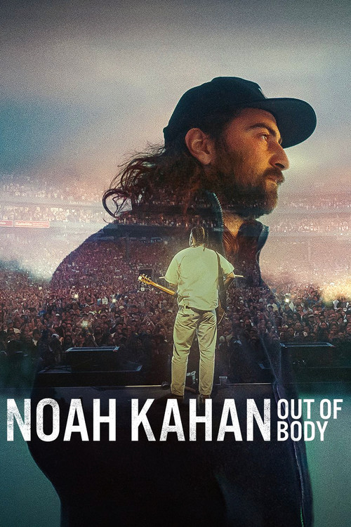 پوستر Noah Kahan: Out of Body