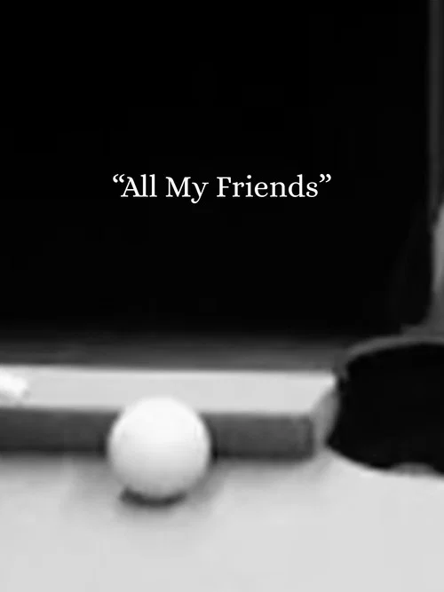 پوستر 5-Min Final: "ALL MY FRIENDS"