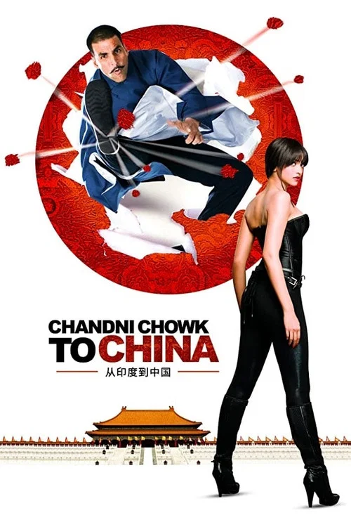 پوستر Chandni Chowk to China