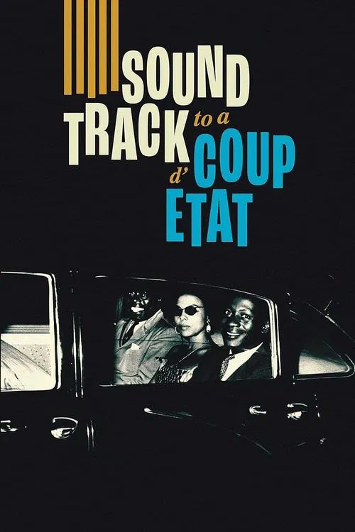 پوستر Soundtrack to a Coup d'Etat