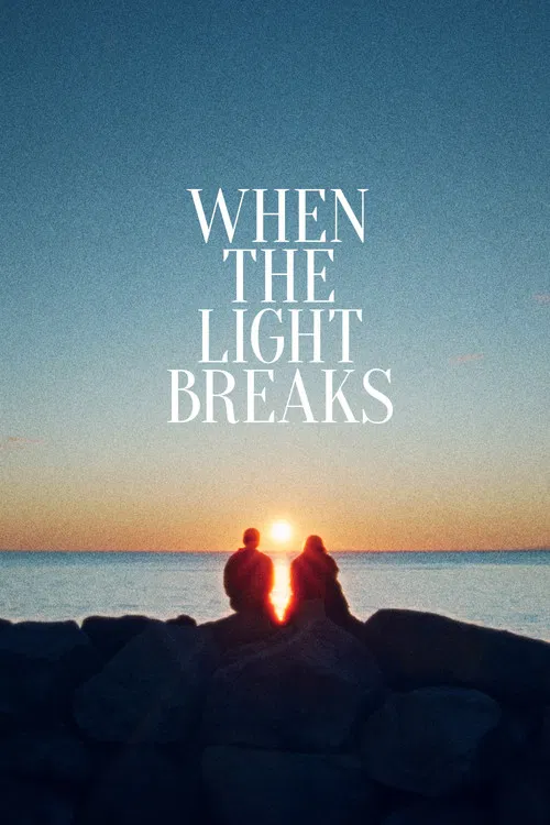 پوستر When the Light Breaks