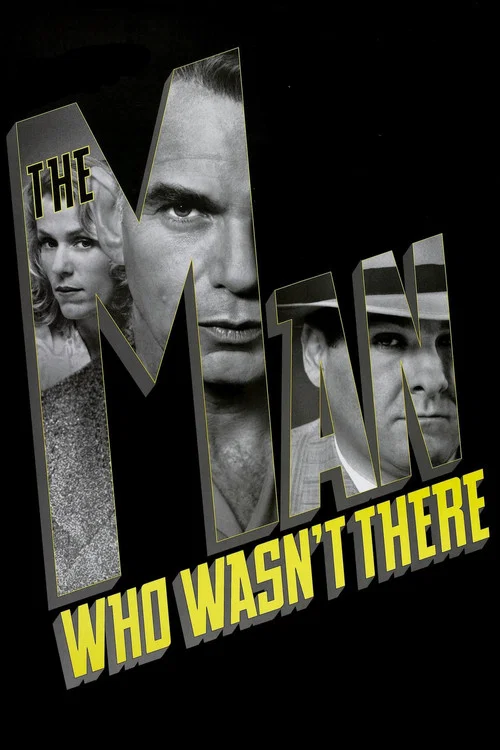 پوستر The Man Who Wasn't There