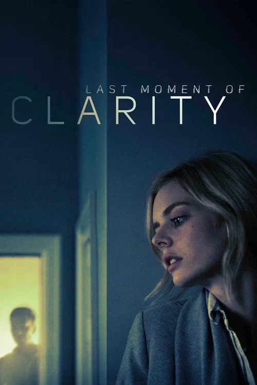 پوستر Last Moment of Clarity