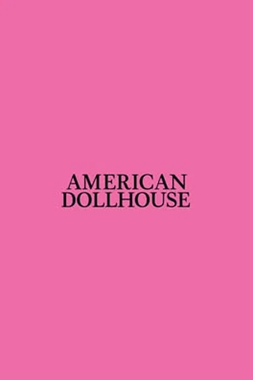 پوستر American Dollhouse
