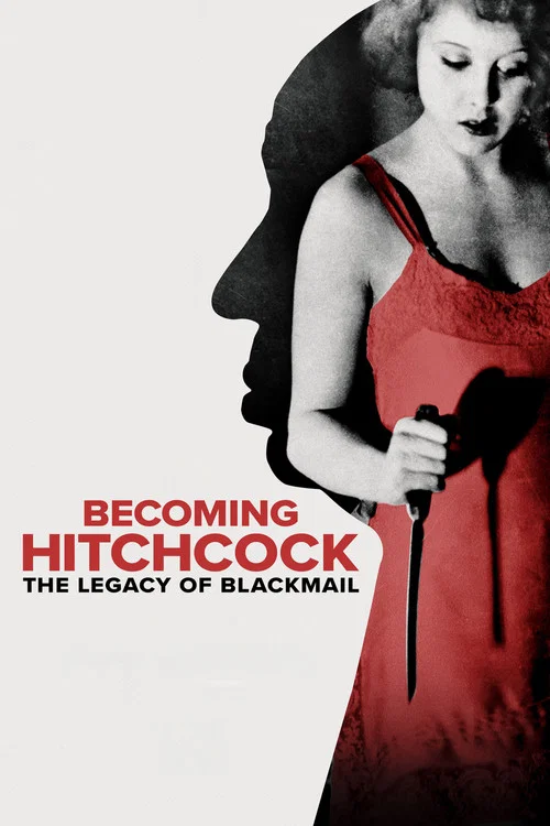 پوستر Becoming Hitchcock: The Legacy of Blackmail