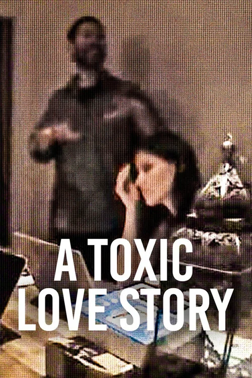 پوستر A Toxic Love Story