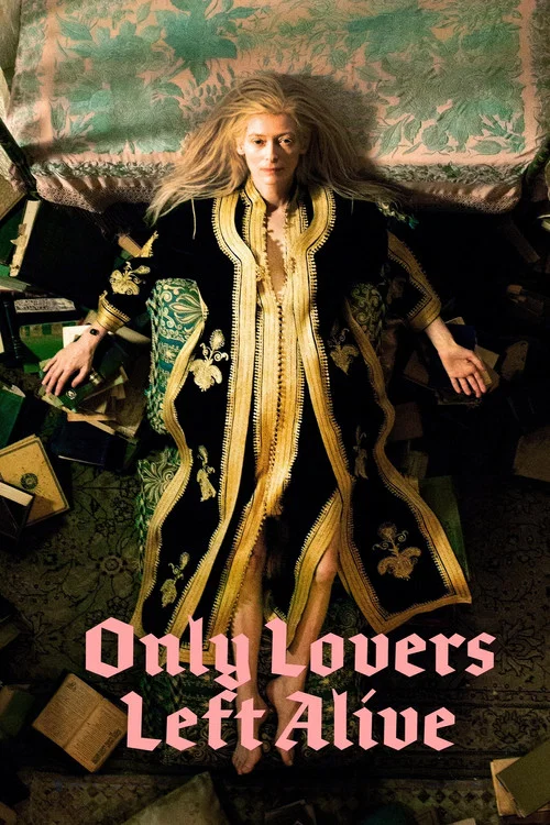 پوستر Only Lovers Left Alive