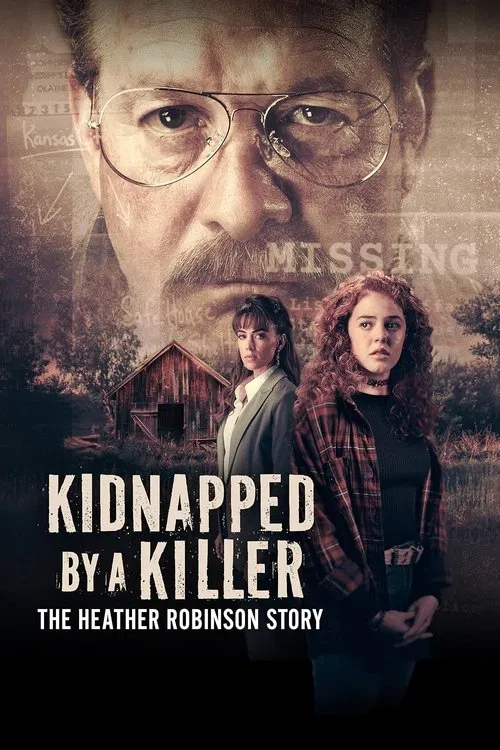 پوستر Kidnapped by a Killer: The Heather Robinson Story