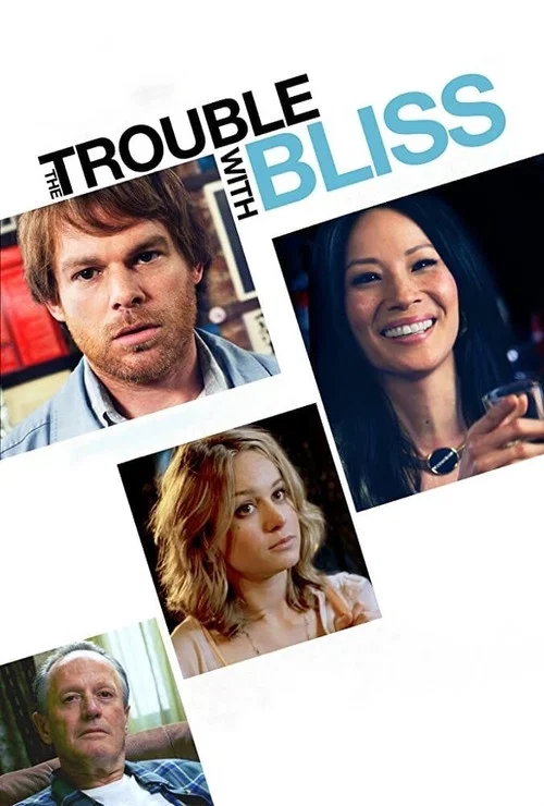 پوستر The Trouble with Bliss
