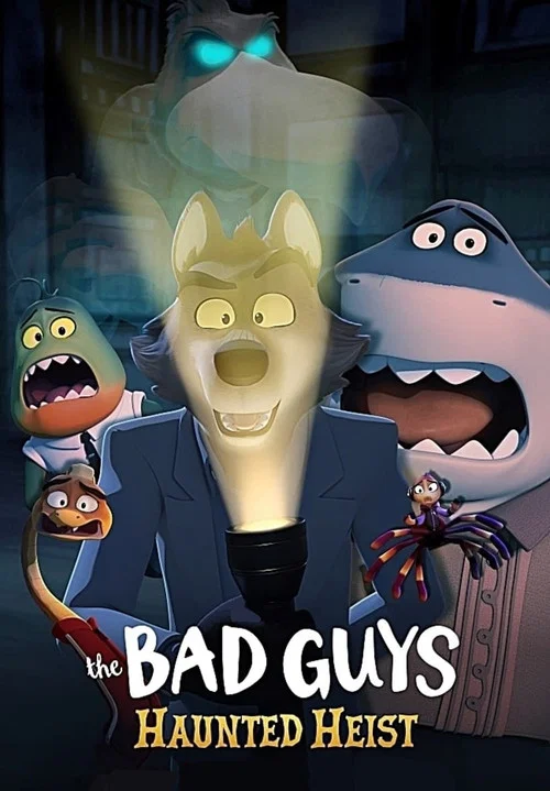 پوستر The Bad Guys: Haunted Heist
