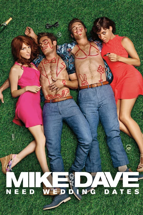 پوستر Mike and Dave Need Wedding Dates