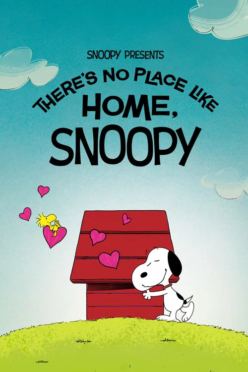 پوستر Snoopy Presents: There's No Place Like Home, Snoopy