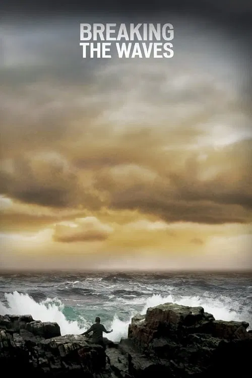 پوستر Breaking the Waves