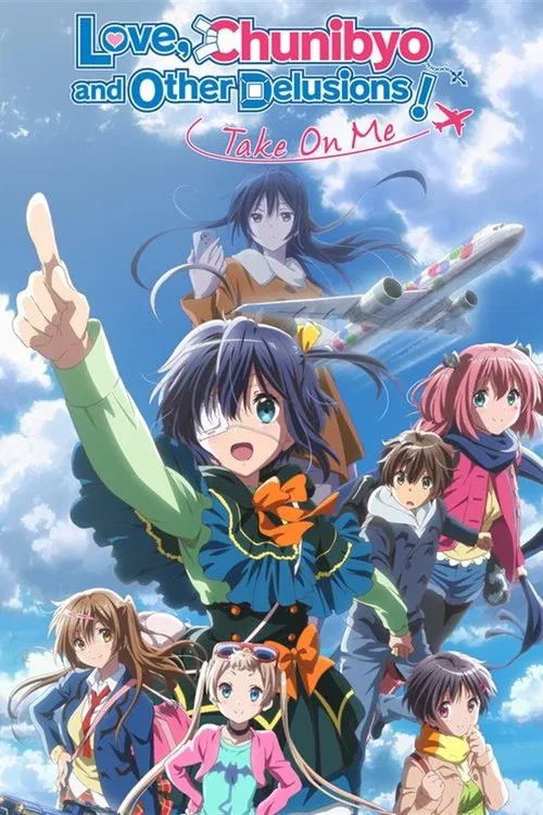 پوستر Love, Chunibyo & Other Delusions! Take On Me