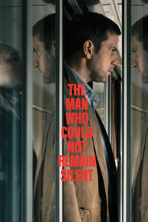 پوستر The Man Who Could Not Remain Silent