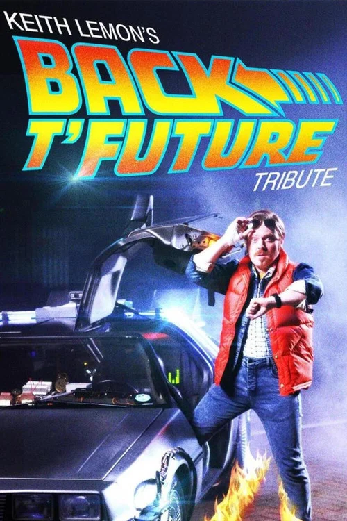 پوستر Keith Lemon's Back t'Future Tribute