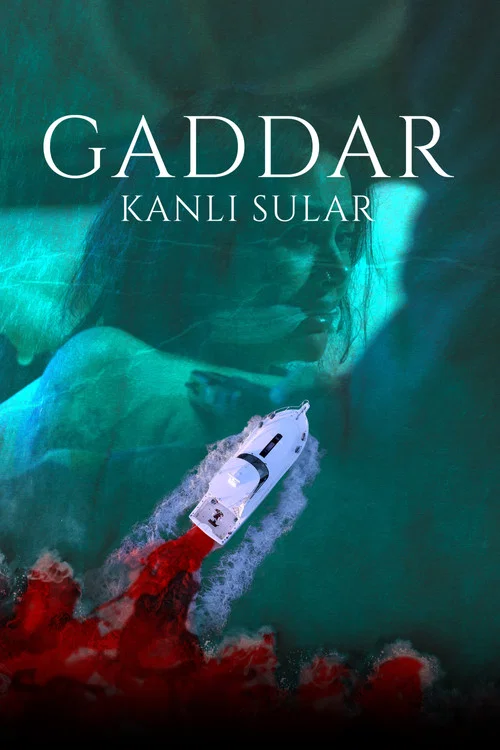 پوستر Gaddar: Bloody Waters