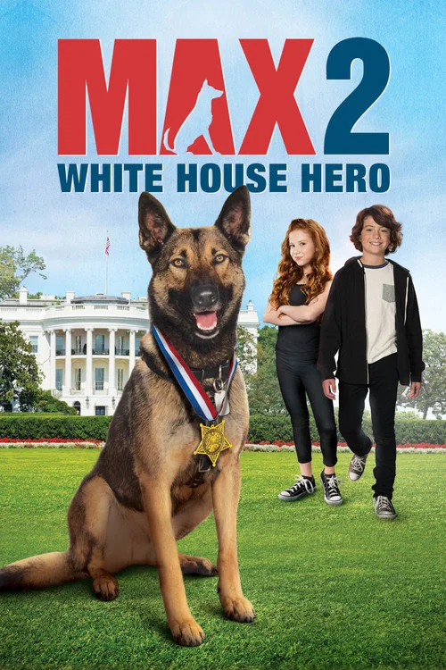 پوستر Max 2: White House Hero