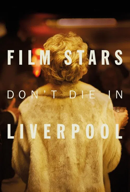پوستر Film Stars Don't Die in Liverpool