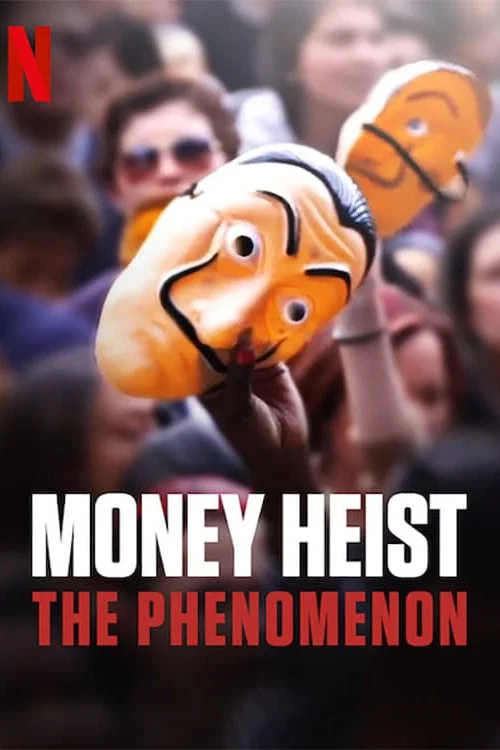 پوستر Money Heist: The Phenomenon