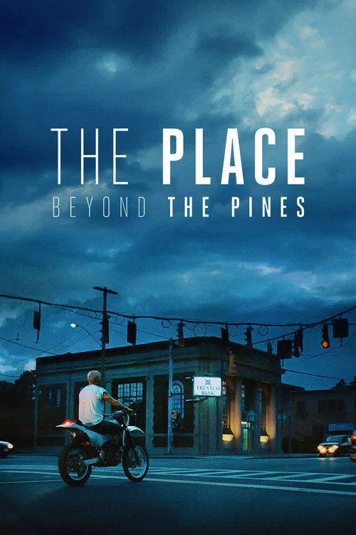 پوستر The Place Beyond the Pines