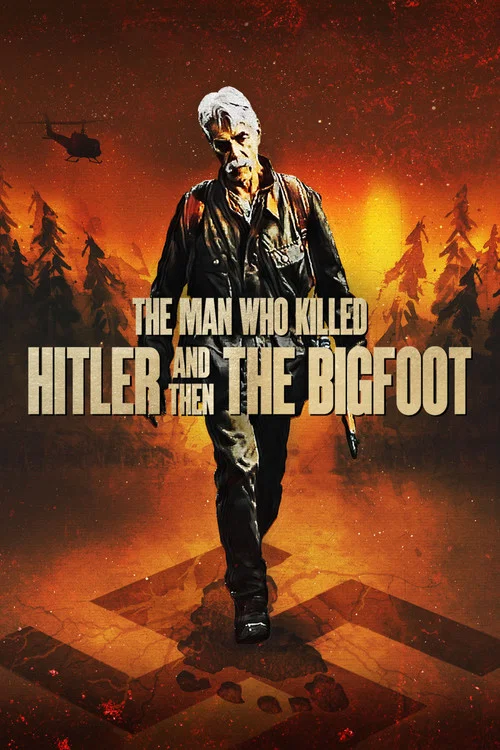 پوستر The Man Who Killed Hitler and Then the Bigfoot