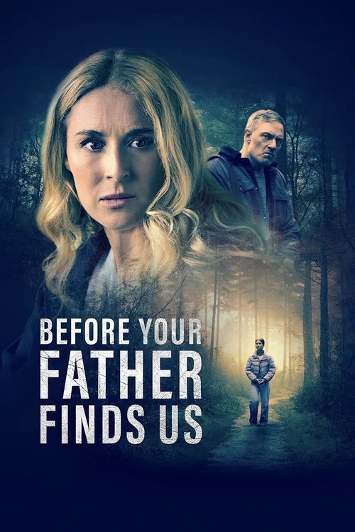 پوستر Before Your Father Finds Us