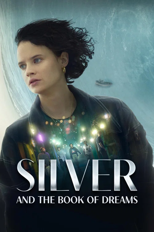 پوستر Silver and the Book of Dreams