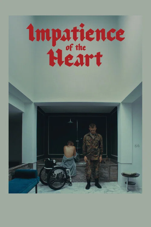 پوستر Impatience of the Heart