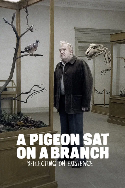 پوستر A Pigeon Sat on a Branch Reflecting on Existence