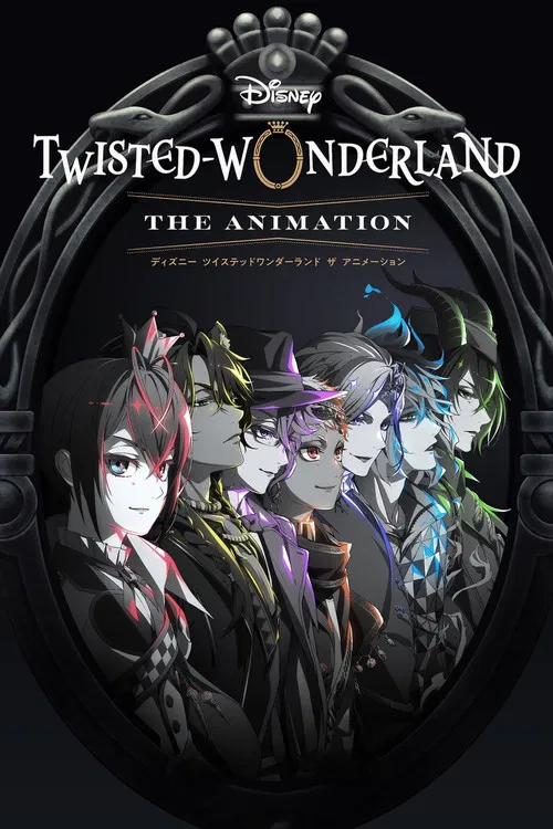 پوستر Disney Twisted-Wonderland: The Animation