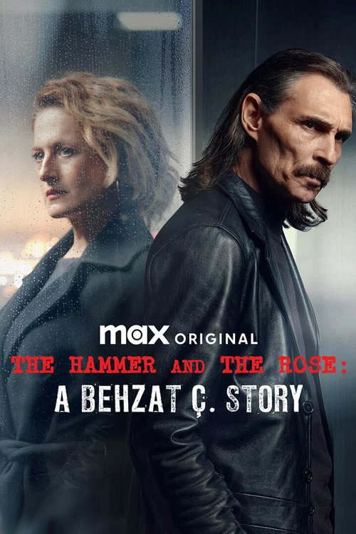 پوستر Hammer and Rose: A Behzat Ç. Story