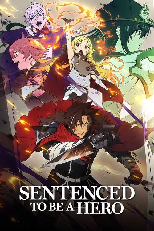 پوستر Sentenced to Be a Hero