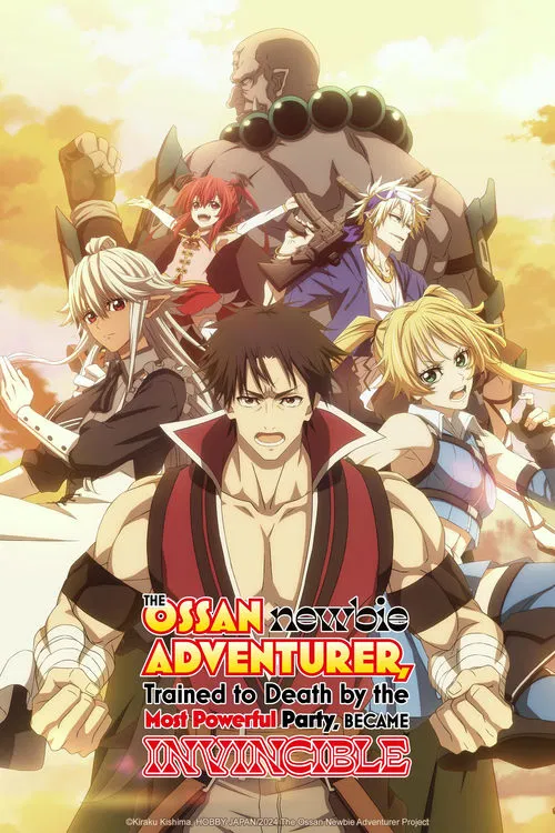 پوستر The Ossan Newbie Adventurer, Trained to Death by the Most Powerful Party, Became Invincible