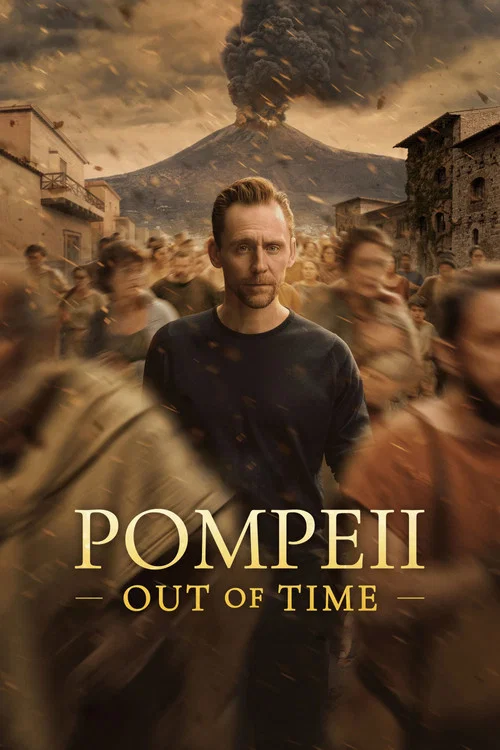 پوستر Pompeii: Out of Time with Tom Hiddleston