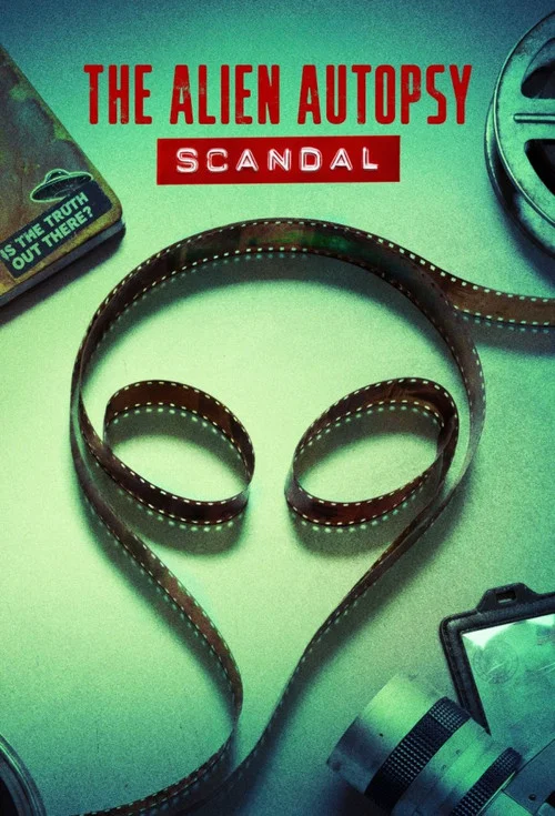 پوستر The Alien Autopsy Scandal