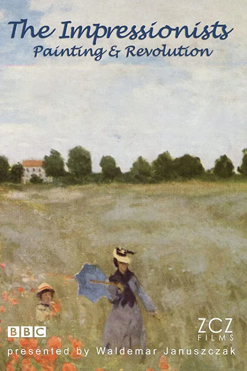 پوستر The Impressionists: Painting and Revolution