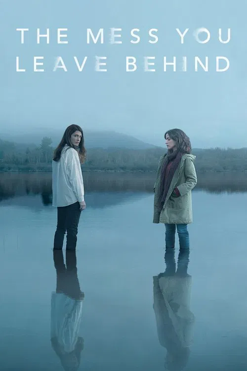 پوستر The Mess You Leave Behind